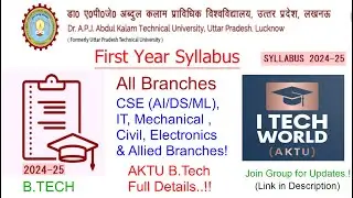 B.Tech First Year Syllabus Explanation All Branches (CSE/IT Etc.) 2024-25 Detailed Discussion AKTU