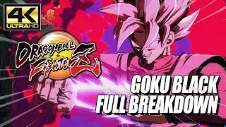 GOKU BLACK - Combos, Supers & Breakdown: DragonBall FighterZ (4k HD)