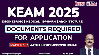 KEAM 2025 Instructions | FAQ | Documents required for KEAM 2025 Application | Alpha Academy | crash