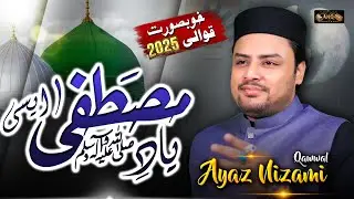 Yaad e Mustafa Aisi | Ayaz Nizami Qawwal & Brothers | 2025