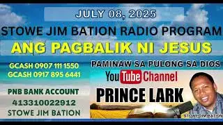 JULY 08, 2025 || ANG PAGBALIK NI JESUS || STOWE JIM BATION || CEBUANO