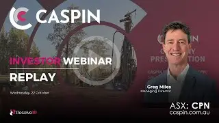 🎥 Caspin Resources (ASX: CPN) &ndash; Investor Webinar Replay