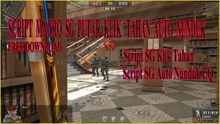 Script MOUSE BLOODY  SG Putar Klik TAHAN  dan AUTO Nunduk CQ Mouse Bloody | Script SG KLIK TAHAN