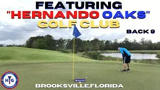 Hernando Oaks Golf Club   (Back-9)