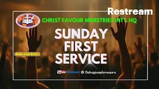 04.01.2026 ||Sunday First Service || CHRIST FAVOUR MINISTRIES INT'L HQ || BISHOP JOSEPH MWAURA