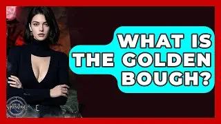 What Is The Golden Bough? - Inside the Supernatural