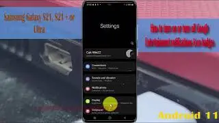 How to turn on or turn off Google Entertainment notifications Icon badges in Samsung Galaxy S21/S21+
