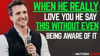 7 Phrases a Man Says Only to the Woman He Loves Madly | matthew hussey motivational speech,