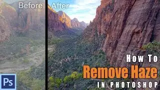 How to Remove Haze in Photoshop | Photoshop Tutorial