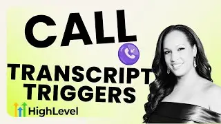 Mastering Call Transcript Automations in HighLevel