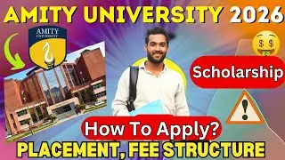 Amity University 2026 Registration Started- Amity University Admission Proces 2026|Amity Campus Tour