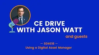Using a Digital Asset Manager &mdash; CE Drive with Jason Watt