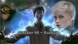 Chapter 98 - Hunting