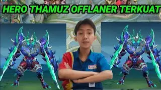 NEW META THAMUZ OFFLANER 2022~MOBILE LEGENDS BANG BANG