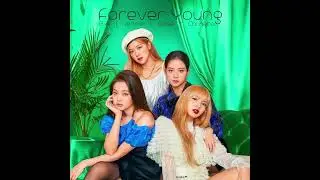 BLACKPINK - Forever Young