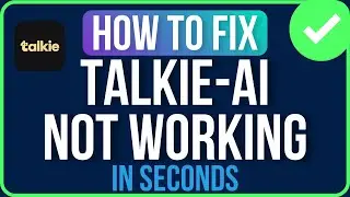 TALKIE AI NOT WORKING [FIXED] | Talkie AI Not Loading Problem