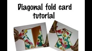 DIAGONAL FOLD CARD TUTORIAL || Supervising shell || #makesomeeffort