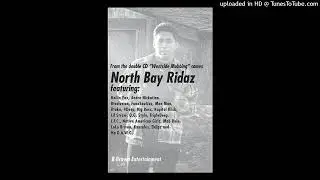 North Bay Ridaz Compilation (Snippets)