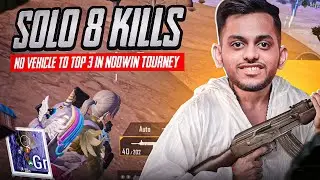 Solo 8 kills | No vehicle to top 3 in nodwin tourney