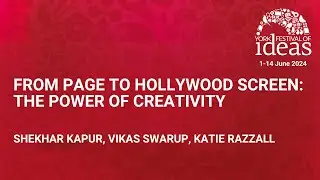 From Page to Hollywood Screen: The power of creativity - Shekhar Kapur, Vikas Swarup, Katie Razzall