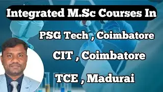 Computer Science related Integrated M.Sc (5 Years) Courses in | PSG Tech |TCE | CIT
