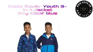 Eddie Bauer Youth 3-in-1 JacketBoy color blue