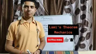 Statement of Lami's Theorem and its application||Mechanics||ENGLISH||AVIRAM SAHU