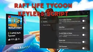 Raft Tycoon Script | Pastebin, Keyless, Autocollect money, Walk on water