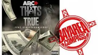 Arco ft. Street Knowledge - Thats True [BayAreaCompass] Prod. Cnotecash @arco_916