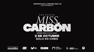 MISS CARB&Oacute;N | Estreno 2 de Octubre.