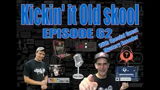 Kickin' It Old Skool Ep 62 with Special Guest Mystery Encoder