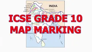 MAP MARKING (ICSE GRADE 10)