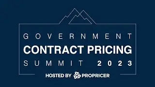 2023 Preview: The 8th Annual Government Contract Pricing Summit
