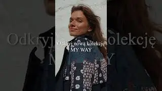MY WAY - nowa kolekcja jesienna NAOK