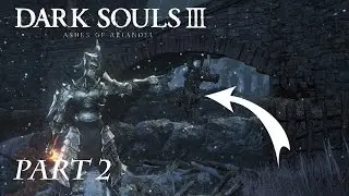 DO NOT WAKE HIM UP! - Dark Souls 3: Ashes of Ariandel - Part 2