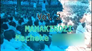 Mahakirozi pa Macheke vol 2