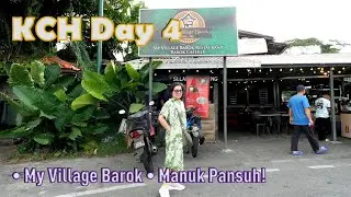 KCH Day 4 │ My Village Barok &bull; Manuk Pansuh!