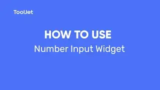 ToolJet- How to use Number Input widget