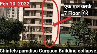 Chintels paradiso Gurgaon building collapsed ? 10 February 2022