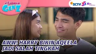 Cie cie!! Harry Bantuin Aqeela Depan Banyak Orang | Asmara Gen Z - Episode 204