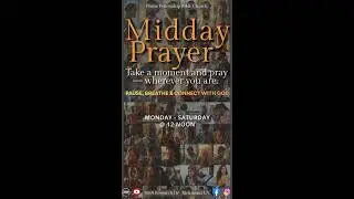 Everything He Does Is Good For Us | Midday Prayer