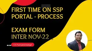 First time by SSP Portal - CA Inter Exam Form Nov 22  Step by Step Process explained.