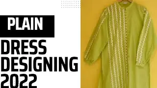 Dress Designing Ideas for Plain Dresses in Summer 2022||Plain kapron ki khubsurat designing