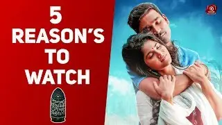 5 Reason's To Watch ENPT | Enai Noki Paayum Thota | Dhanush, Megha Akash | Gautham Vasudev Menon