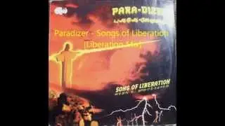 Paradizer - Songs of Liberation (Liberation Mix)