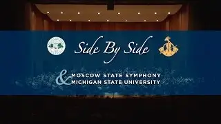 Side By Side: Moscow State Symphony Orchestra & MSU