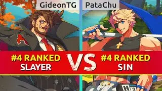 GGST ▰ GideonTG (#4 Ranked Slayer) vs PataChu (#4 Ranked Sin). High Level Gameplay