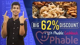 62% Discount + 25% Cashback - Phable Health & Wellness - Order Cashew, Badam, Pista At Big Discount!