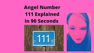 The 111-Angel Number Explained in 90 Seconds