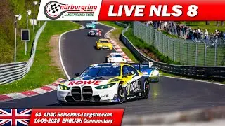 🔴 LIVE: N&Uuml;RBURGRING Race 8 | 🇬🇧 | N&uuml;rburgring Endurance Series 2025